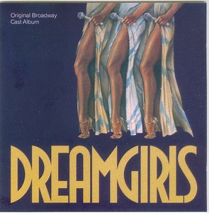 Original Broadway Cast - Dreamgirls Original Broadway Cast Album