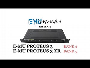 E-MU PROTEUS 3 - BANK 2 / E-MU PROTEUS 3 XR - BANK 5 PRESET DEMO