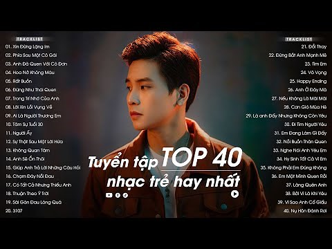 TOP 40 Ca Khúc Từng Làm Mưa Làm Gió Các Bảng Xếp Hạng Âm Nhạc - Tuyển Tập Nhạc Trẻ Hay Nhất ♫