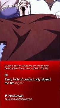 Dragon Slayer Captured by the Dragon Queen-Now They Have a Child (39-40)