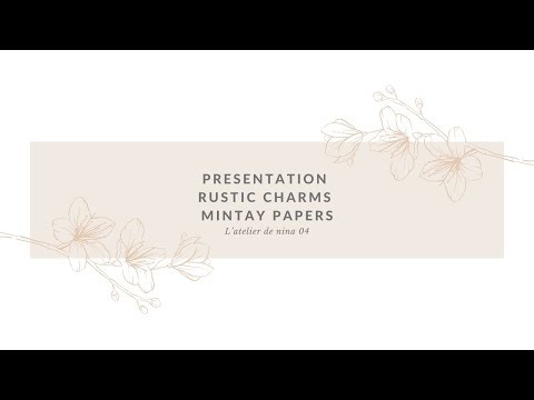 Présentation de la collection Mintay Papers Rustic Charms #scrapbooking #mintaypapers