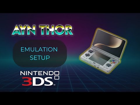 AYN Thor DS & 3DS Setup Guide – Easy Step-by-Step Emulation Guide