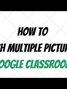 How to attach multiple pictures in Google Classroom | The Study Pod