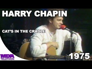 Harry Chapin - "Cat's In The Cradle" (1975) - MDA Telethon