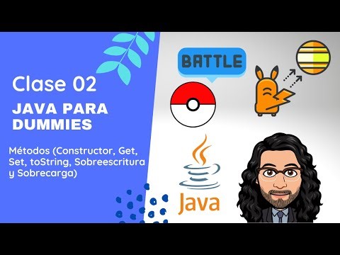 05 - Java Para Dummies - Métodos (Constructor, Get, Set, toString, Sobreescritura y Sobrecarga)