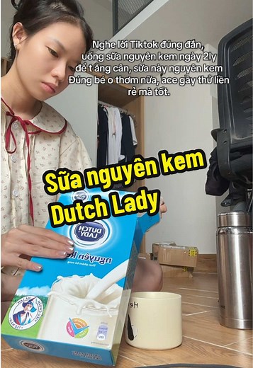 Uống sữa nguyên kem Dutch Lady để tăng cân hiệu quả