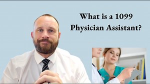 What is a 1099 Physician Assistant?