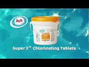 Introducing HTH® Super 3" Chlorinating Tablets