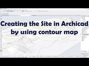Creating the site in Archicad by using contour map