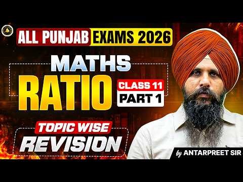 Excise Inspector, Clerk, Constable 2026 | Maths | Class-11 | Ratio [Part-1] | Antarpreet Sir