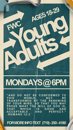 FWC Young Adults Mondays @ 6PM | Ages 18–29 | Reach out to Mason@fwc.life or text 719-250-4180 for more info. Hope to see you there! 🙌 #FWCYoungAdults #Romans122 #PuebloColorado #FWCPueblo | Family Worship Center