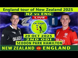 New Zealand vs England | NZ vs ENG | 2nd ODI of England Tour of New Zealand 2025 | ENG vs NZ Live