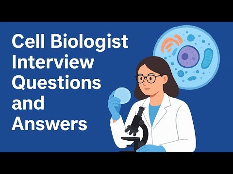 Top 20 Cell Biologist Interview Questions and Answers for 2025