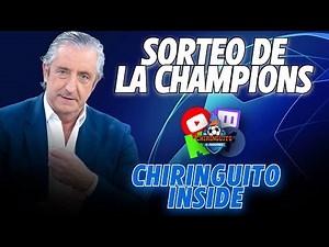 ⚽️🌟 SORTEO CHAMPIONS LEAGUE 2024/25 | Chiringuito Inside