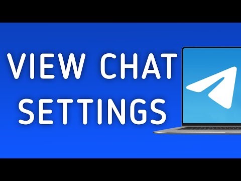 How To View Chat Settings On Telegram App On PC (New Update)