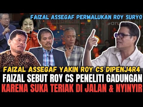 FAIZAL ASSEGAF PERMALUKAN ROY SURYO SAMPAI SEBUT PENELITI GADUNGAN KARENA SUKA TERIAK DAN NYINYIR
