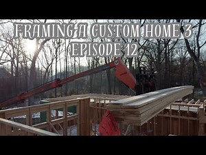 Framing a Custom Home 3 - EPISODE 12 (Last of Ceiling)