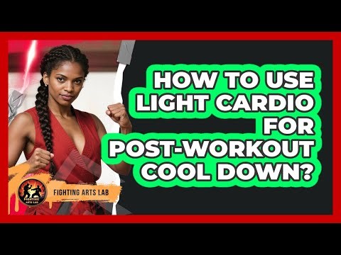 How To Use Light Cardio For Post-Workout Cool Down?