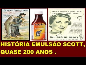 EMULSÃO SCOTT , QUASE 200 ANOS NO MERCADO.