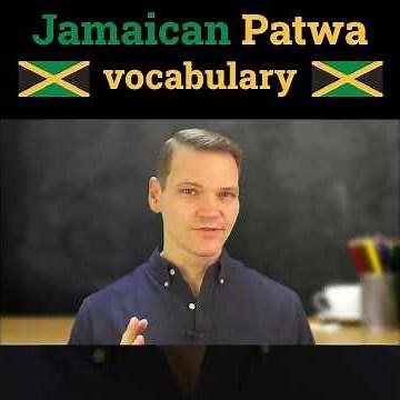 Jamaican Patwa - vocabulary