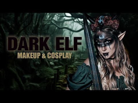 DARK ELF PRINCESS Makeup & Cosplay