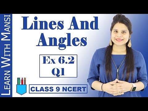 Class 9 Maths | Chapter 6 | Exercise 6.2 Q1 | Lines and Angles | NCERT