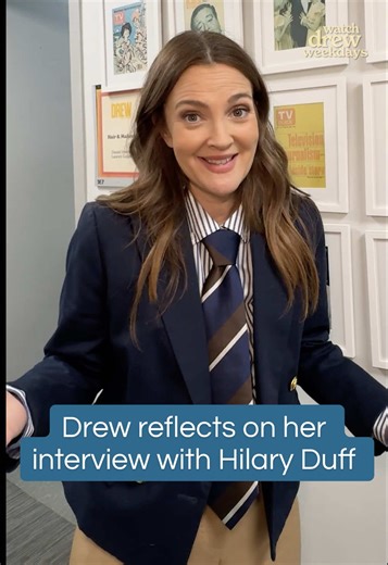 Drew Barrymore Reflects on Her Interview with Hilary Duff