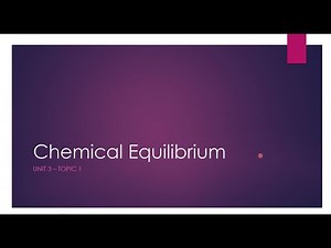 QCAA Chemistry Unit 3 Topic 2 ~ Chemical Equilibrium Overview Powerpoinnt