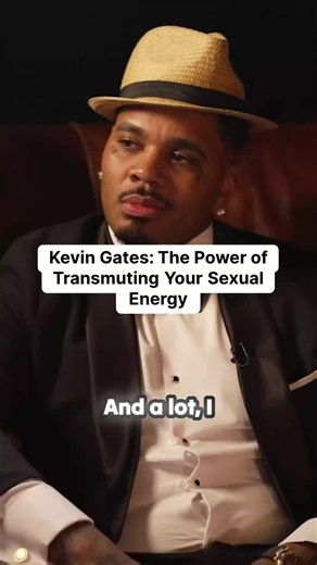Kevin Gates: The Power of Transmuting Your Sexual energy #kevingates #podcast #fyp #energy #mentalhealth