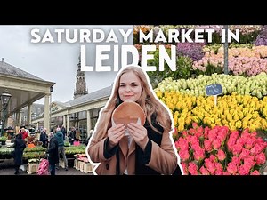 A tour of the Leiden Saturday market 💐