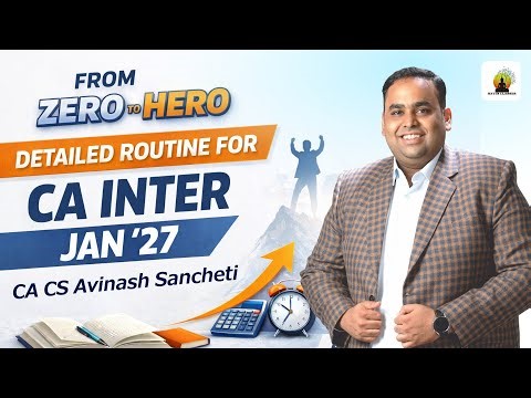 CA Inter | Let's be aware series | #Video 6- Detailed Routine Jan 27