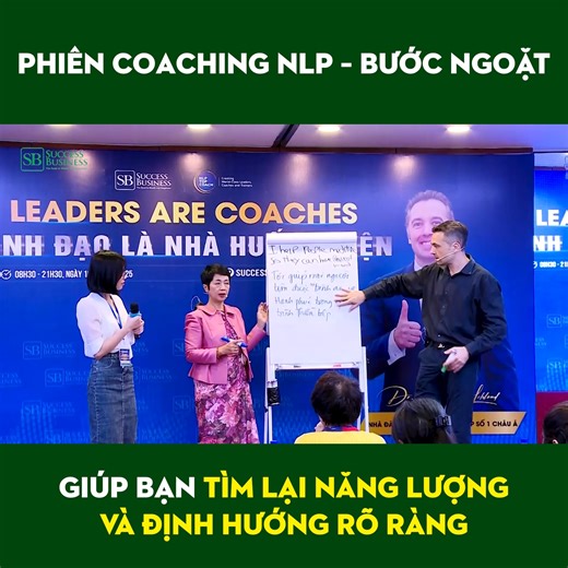 Phiên coaching NLP – Bước ngoặt giúp bạn tìm lại năng lượng và định hướng rõ ràng #nlp #coaching #sebastienleblond #phattrienkinhdoanh #phattrienbanthan | Success Business School