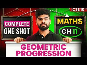 🔥 Geometric Progression One Shot | ICSE Class 10 Mathematics | PYQs + CFQs | ICSE Class 10th 2026