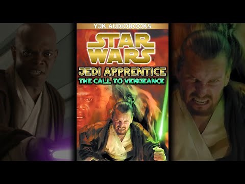 Star Wars: Jedi Apprentice Book 16: The Call to Vengeance - Full Unabridged Audiobook