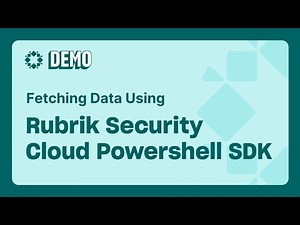 Fetching data using the Rubrik Security Cloud PowerShell SDK