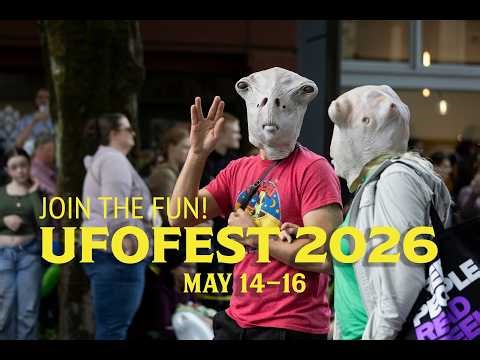 UFOFEST #26— JOIN THE FUN May 14-16, 2026