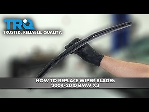 How to Replace Wiper Blades 2004-2010 BMW X3