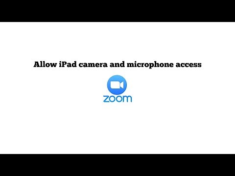 Allow iPad camera and microphone access for Zoom