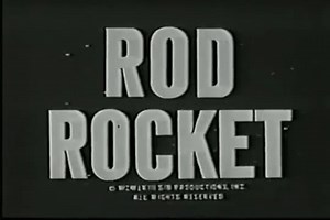 Rod Rocket 1963 A boy named Rod Rocket and his best friend, Joey, are sent by wise codger Professor Argus on an exploratory mission in a spaceship called the Little Argo. He waits for them at home with his teenage granddaughter, Cassie. While in space, Rod and Joey constantly battle two bumbling cosmonauts Trivia: Rod Rocket is the first animated cartoon with production credited to Filmation, debuting in syndication in 1963. Rod Rocket was originally produced by True Line, a small Los Angeles an