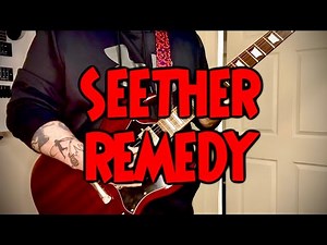 Seether - Remedy [Guitar Cover]