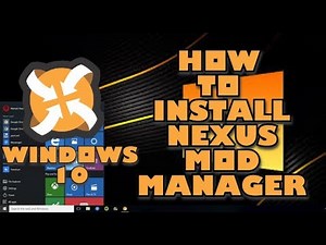 How to Install Nexus Mod Manager on a Windows 10 PC - InstallGeeks