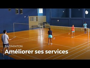 Improving your services | Badminton