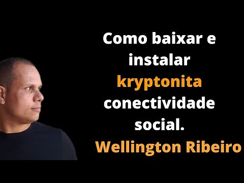 Como baixar e instalar kryptonita conectividade social.