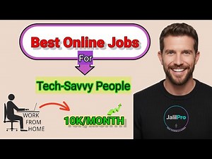 Best Online Jobs for Tech-Savvy People