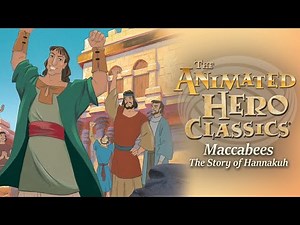 Animated Hero Classics | Maccabees