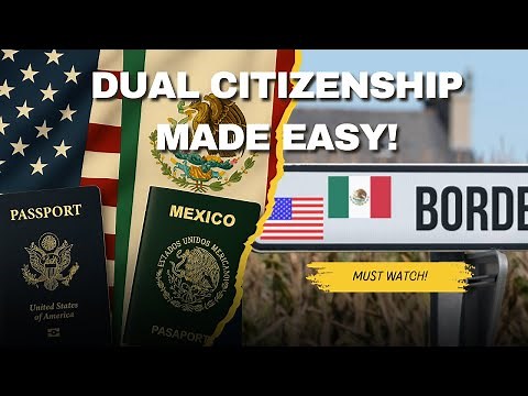 How to Get Dual Citizenship in Mexico- If You're a U.S. Citizen with Mexican Parents or Grandparents