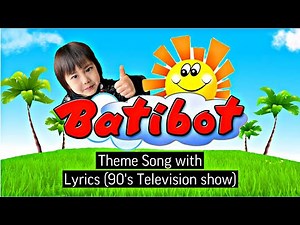 BATIBOT SONG /Full version /with lyrics #BATIBOTSONG #batang90s
