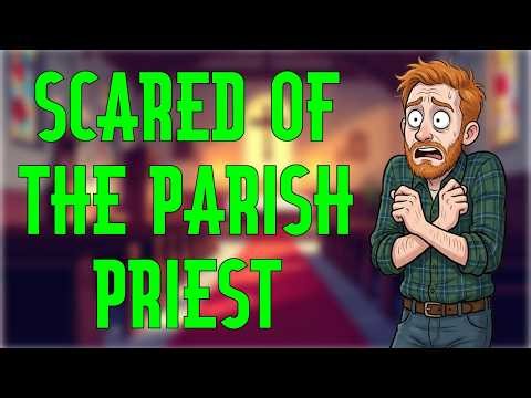🎵Scared of the Parish Priest - Funny Irish Pub Song, When The Father Is Not So Innocent