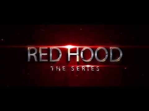 Red Hood: The Series - Episode One "Homecoming"