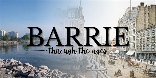 Barrie through the ages: A guide to Barrie's history | Barrie 360
